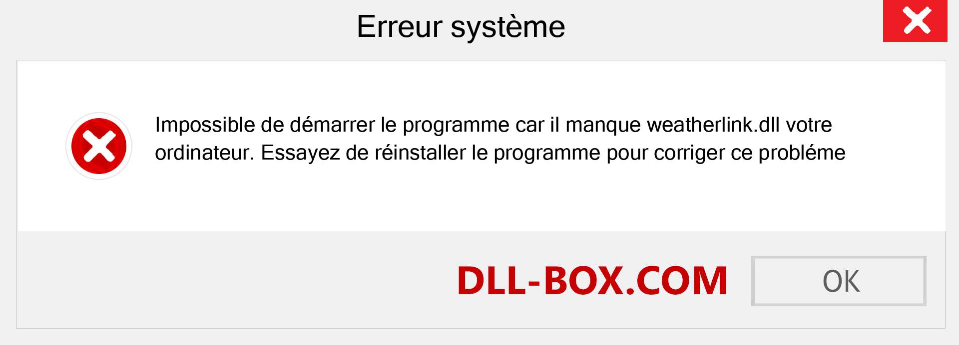 Le fichier weatherlink.dll est manquant ?. Télécharger pour Windows 7, 8, 10 - Correction de l'erreur manquante weatherlink dll sur Windows, photos, images